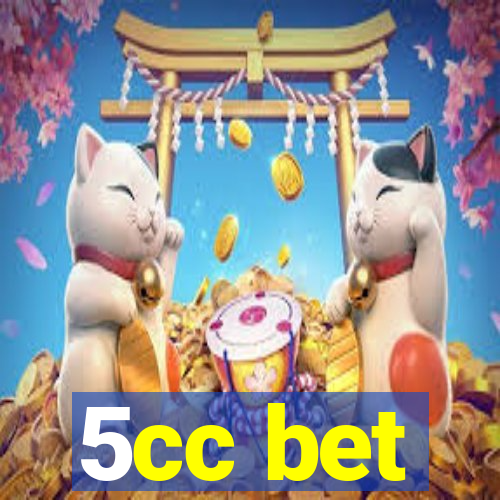 5cc bet